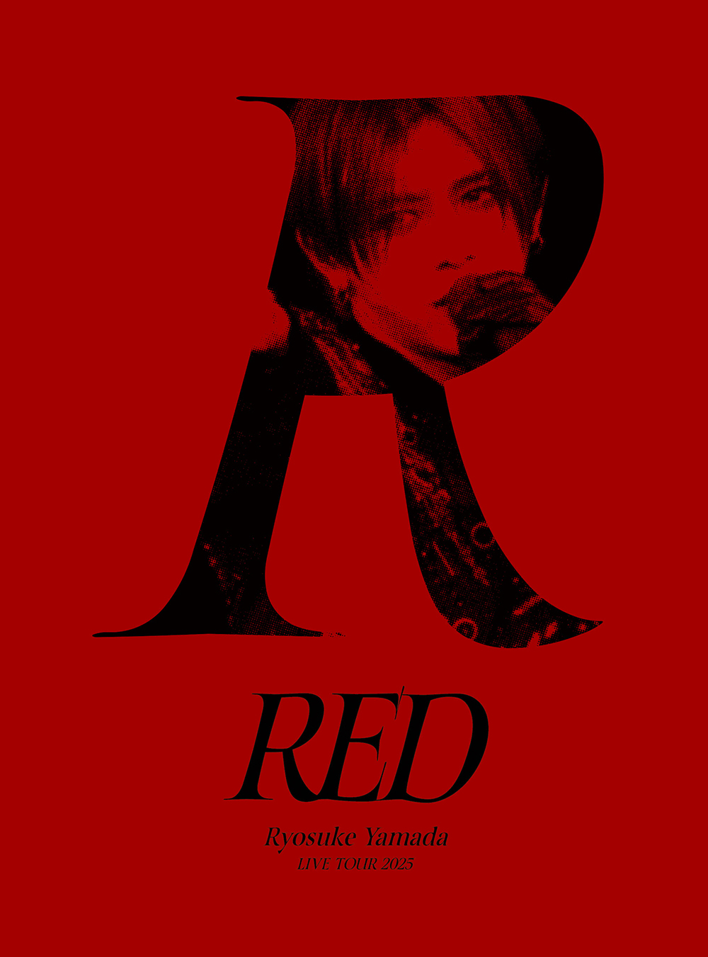 Ryosuke Yamada LIVE TOUR 2025 RED｜Storm Labels OFFICIAL SITE