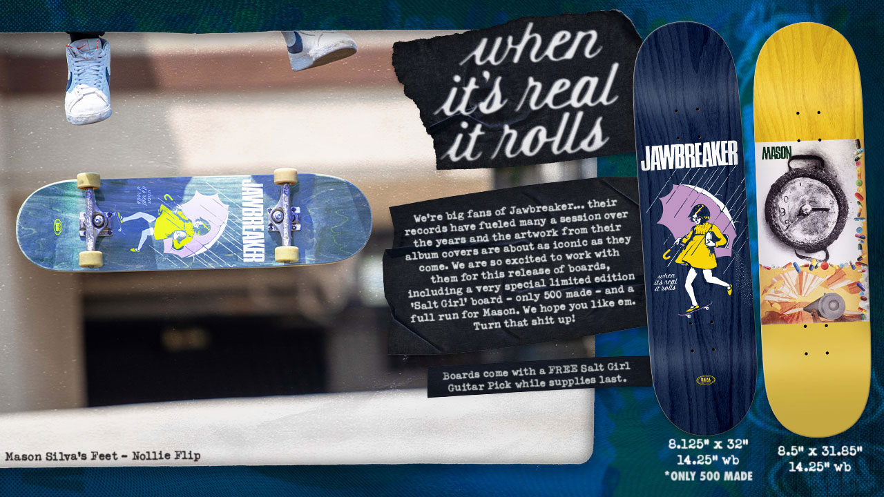 When It's REAL It Rolls : Jawbreaker x REAL - Real Skateboards