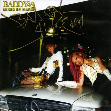 Baddy45 - Bad Gal 4 Life 2K7(ミックスCD) - レゲエレコード ドット