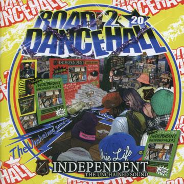 Independent Sound - Road To Dancehall #20(ミックスCD) - レゲエ