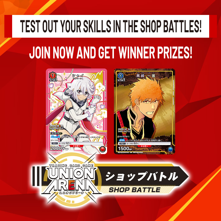 Ended]SHOP BATTLE August − EVENTS｜UNION ARENA｜UNIONARENA