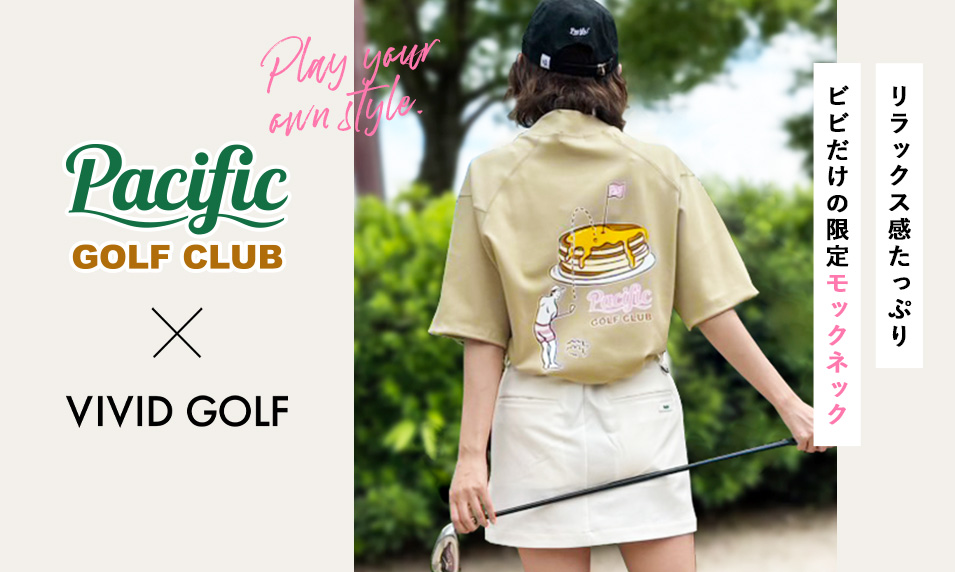 特集！2025 VIVIDGOLF×Pacific 限定モックネック | レディースゴルフ