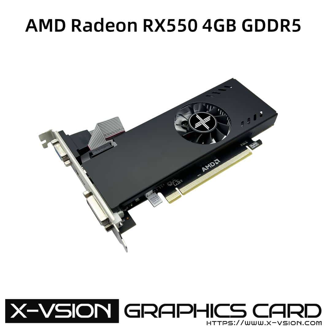 X-VSION Radeon RX550 4GB GDDR5 Low Profile GRAPHICS CARD - X