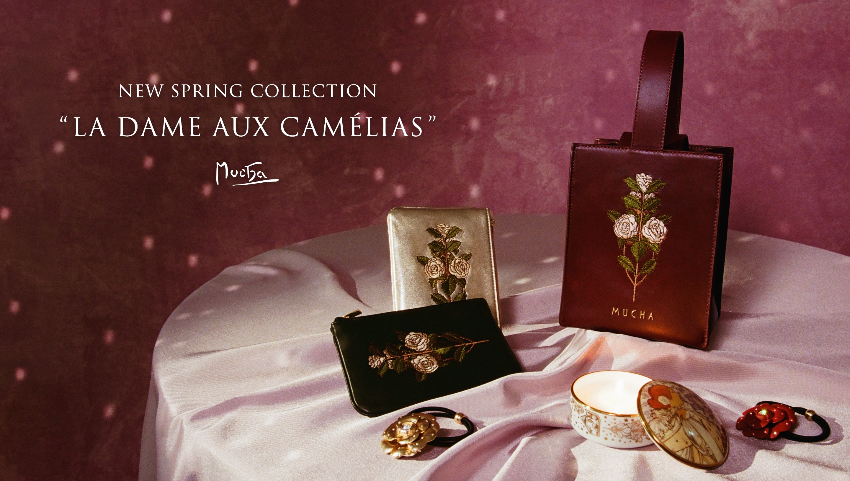 NEW SPRING COLLECTION “La Dame aux Camélias” │ MUCHA（ミュシャ