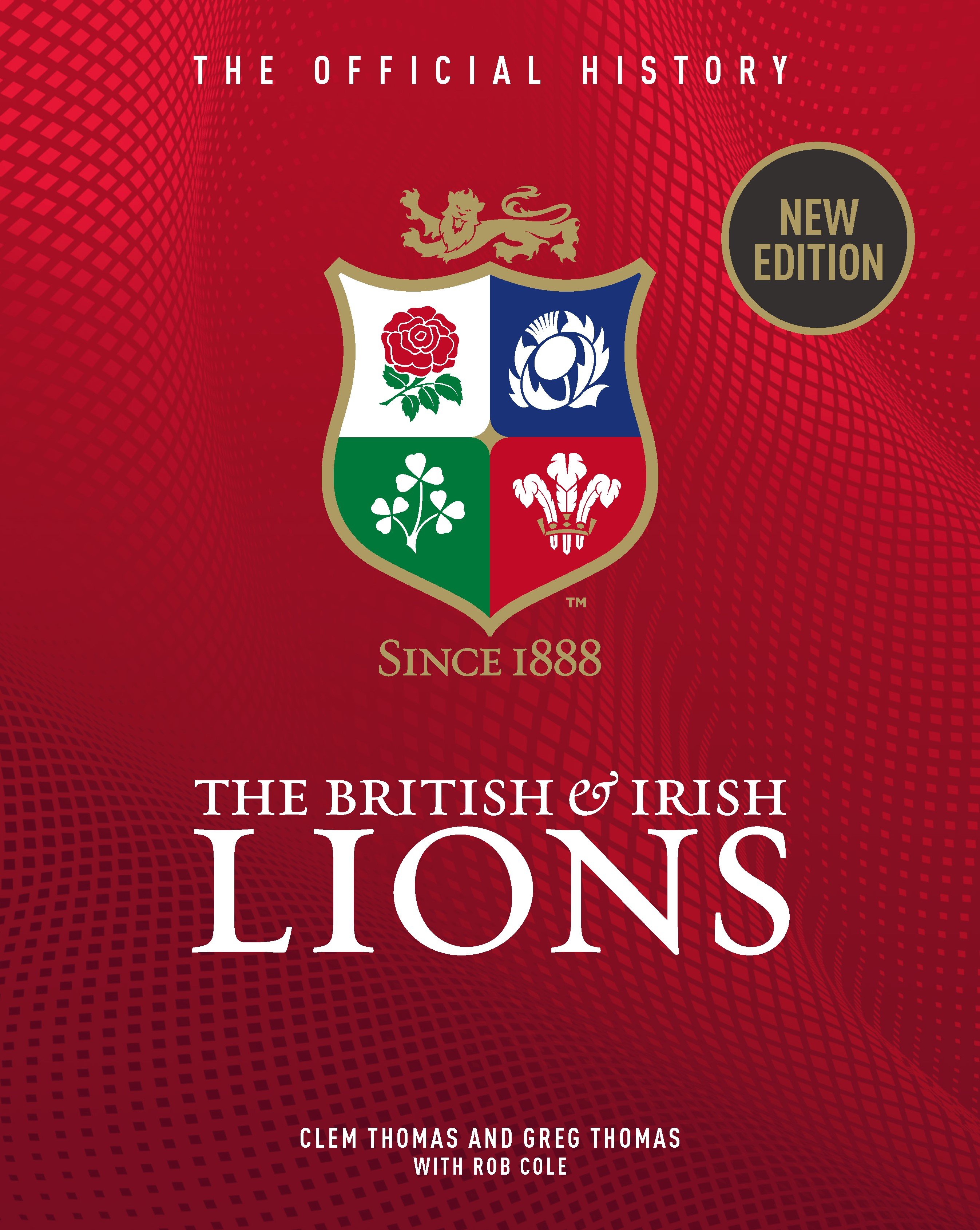 The British & Irish Lions: The Official History 2025 Tour Edition