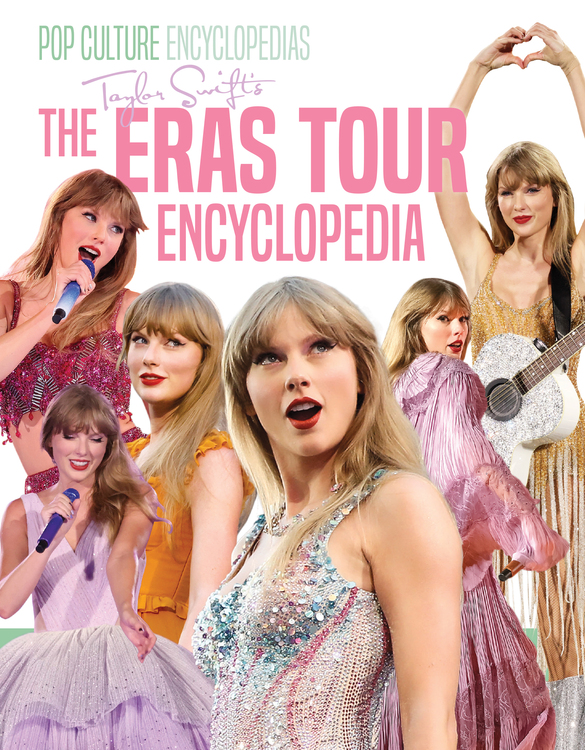 Taylor Swift's The Eras Tour Encyclopedia - ABDO Publishing Company