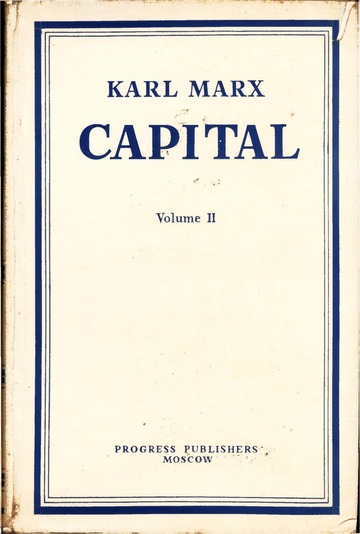 Capital Volume II : Marx, Karl, 1818-1883 : Free Download, Borrow