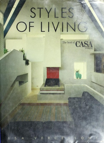 Styles of living : the best of Casa Vogue : Vercelloni, Isa : Free