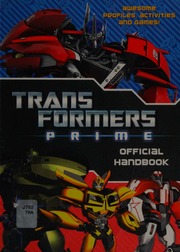 Transformers Prime : official handbook : Free Download, Borrow