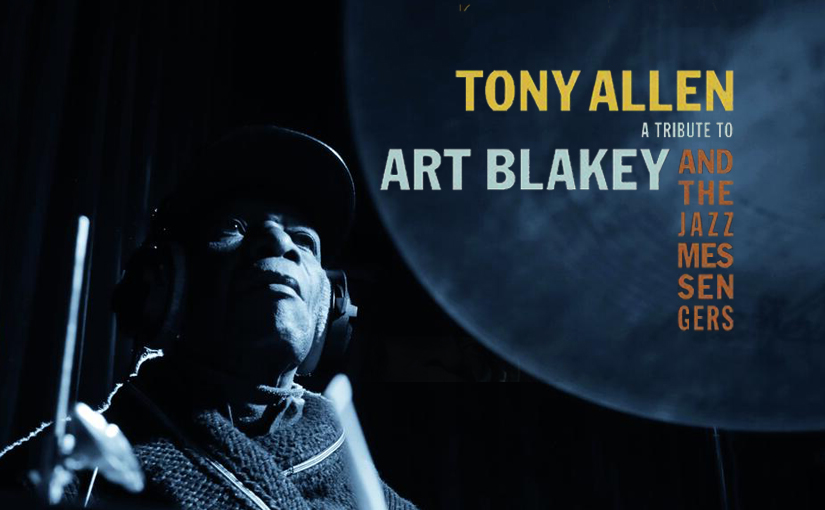Tony Allen's Tribute To Art Blakey – Bertolt Press
