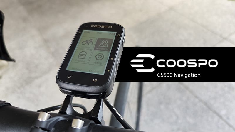 COOSPO CS500は多機能なナビ付きサイコンでコスパ最高 | バイシクルINFO