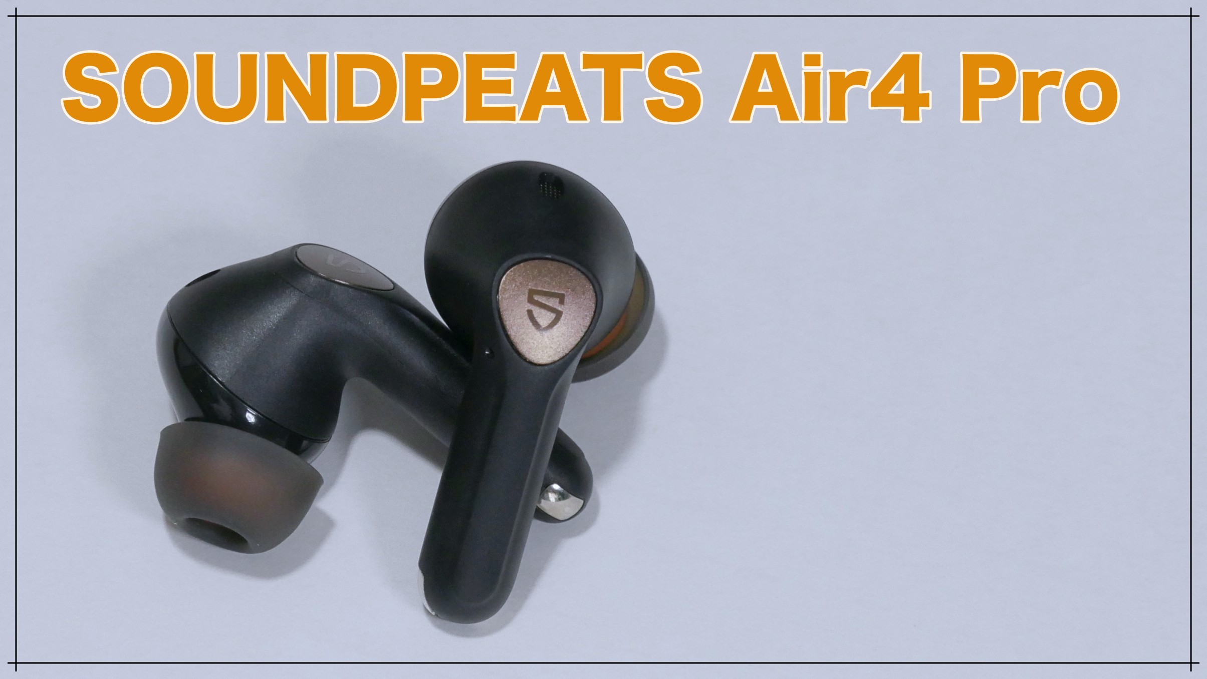 SOUNDPEATS Air4 Pro ワイヤレスイヤホンレビュー | SOHO MIND