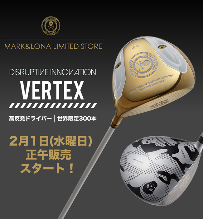 マーク＆ロナ​が提案する次世代の高反発ドライバー【VERTEX】 | MARK