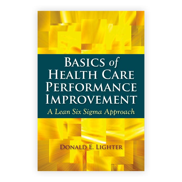 Basics of Health Care Performance Improvement: 9780763772147