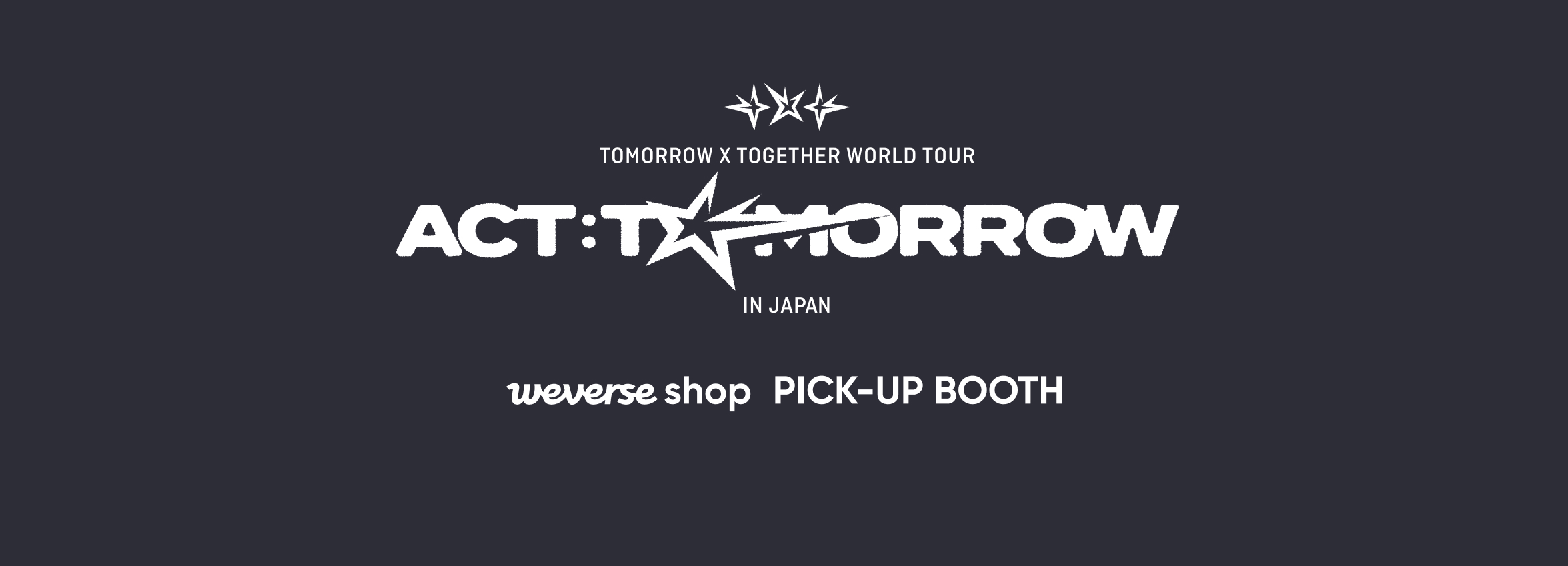 TXT WORLD TOUR ＜ACT TOMORROW＞ IN JAPAN