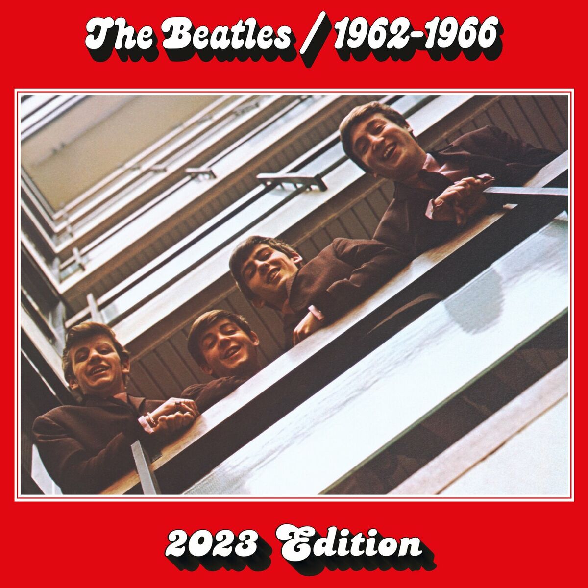 The Beatles - The Beatles 1962 – 1966 (2023 Edition) | Deezer