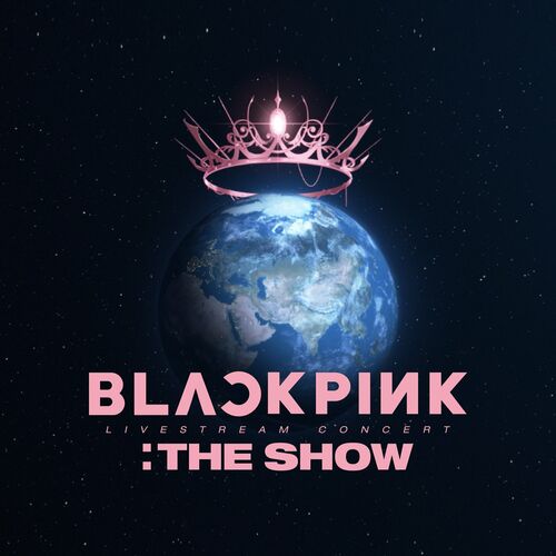 BLACKPINK - BLACKPINK 2021 'THE SHOW' LIVE | Deezer