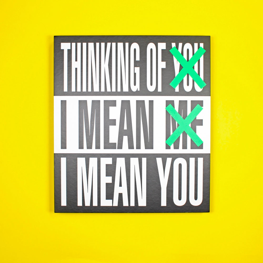 Barbara Kruger: Thinking of You. I Mean Me. I Mean You • Sancho's