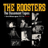 THE ROOSTERSの伝説的なライブをCD、レコードで11月25日タワレコ限定