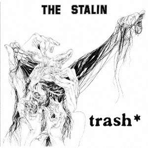 trash/ザ・スターリン