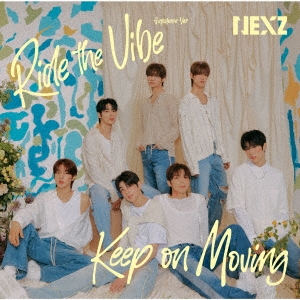 Ride the Vibe (Japanese Ver.) / Keep on Moving＜通常盤＞/NEXZ