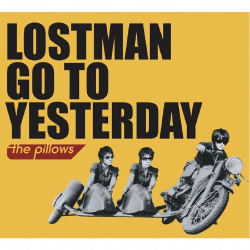 LOSTMAN GO TO YESTERDAY ［5CD+DVD］＜完全生産限定盤＞/the pillows