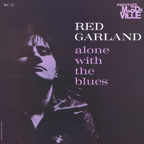アローン・ウィズ・ザ・ブルース＜紙ジャケット仕様盤＞/Red Garland