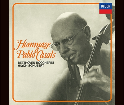 パブロ・カザルスの芸術～ベートーヴェン、ハイドン、ボッケリーニ