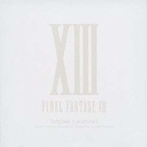 FINAL FANTASY XIII Original Soundtrack＜初回生産限定盤＞/浜渦正志
