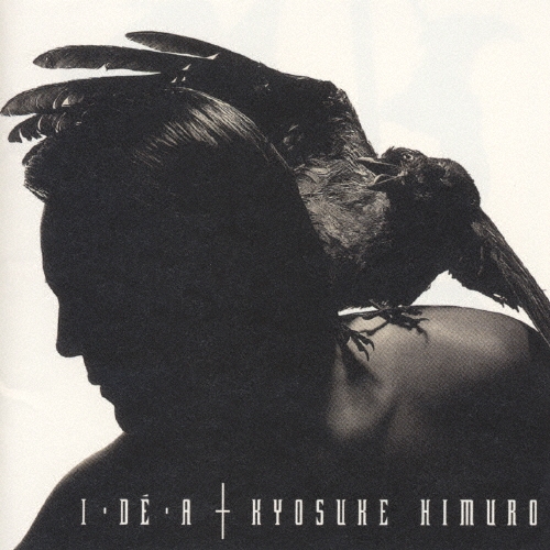 I・DE・A/氷室京介