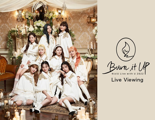 NiziU、「NiziU Live with U 2022 “Burn it Up”」最終公演ライヴ