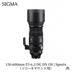 SIGMA 150-600mm F5-6.3 DG DN OS | Sports【ソニーEマウント】 | 福島