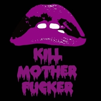 KILL MOTHER FUCKER／幻覚｜音楽ダウンロード・音楽配信サイト mora
