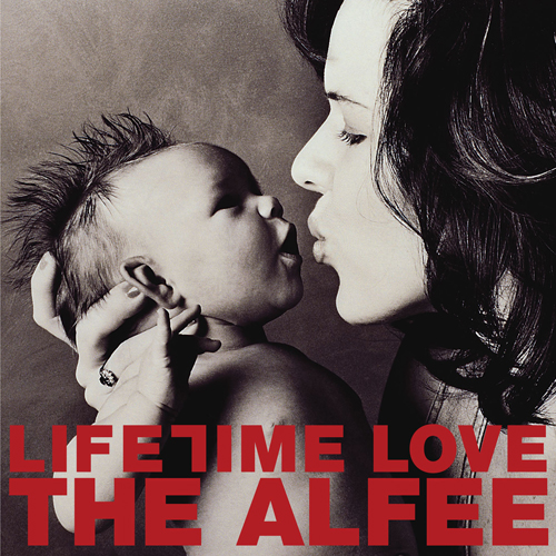 Lifetime Love[CDシングル] - THE ALFEE - UNIVERSAL MUSIC JAPAN