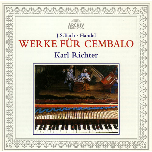 J.S.バッハ＆ヘンデル：チェンバロ曲集[CD] - カール・リヒター