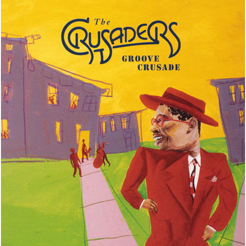 グルーヴ・クルセイド[CD] - クルセイダーズ - UNIVERSAL MUSIC JAPAN