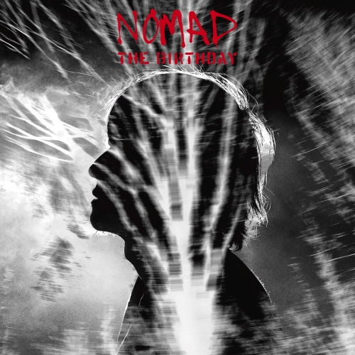 NOMAD [通常盤][CD] - The Birthday - UNIVERSAL MUSIC JAPAN