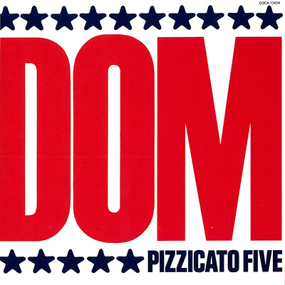 フリーダムのピチカート・ファイヴ | ディスコグラフィ | PIZZICATO