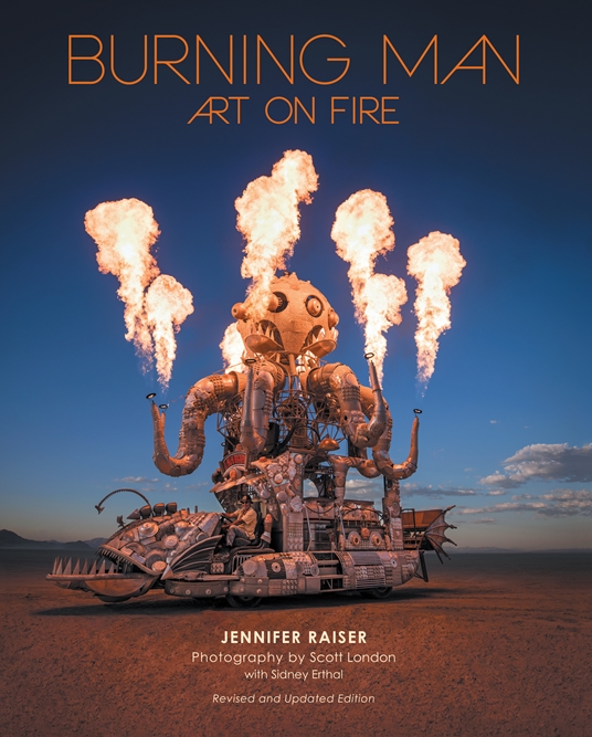 Burning Man: Art on Fire by Jennifer Raiser | Quarto At A Glance