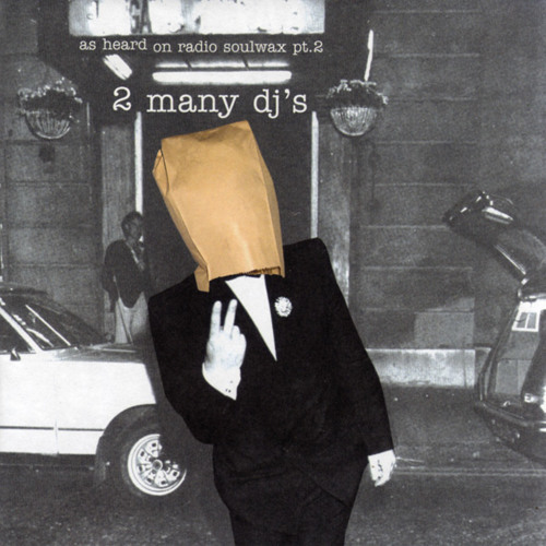 2manydjs - As Heard On Radio Soulwax Pt. 2. The [PIAS] Store.