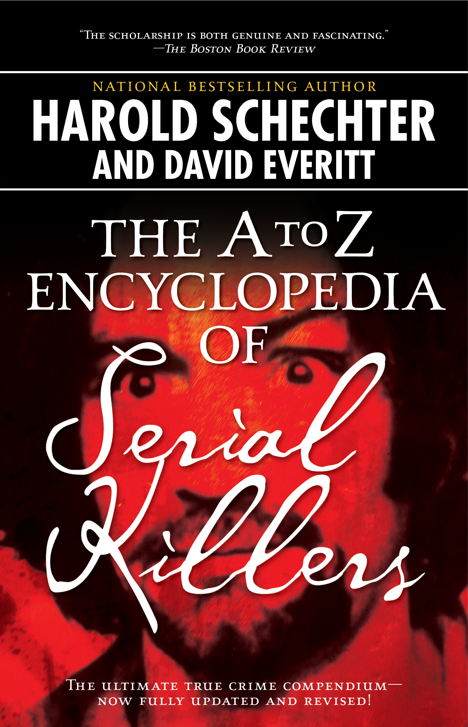 The A to Z Encyclopedia of Serial Killers eBook by Harold
