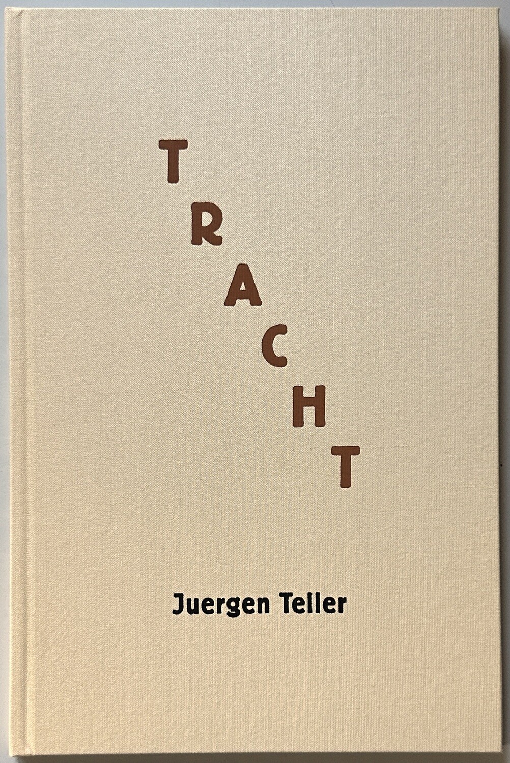 SIGNED] JUERGEN TELLER TRACHT
