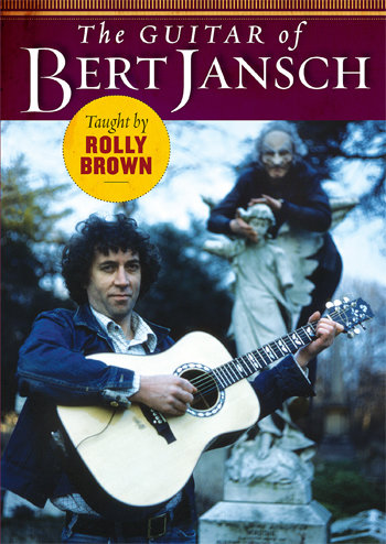 The Guitar of Bert Jansch - taught by Rolly Brown