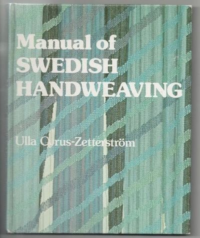 Manual Of Swedish Handweaving by Cyrus Zetterstrom Ulla (4 items