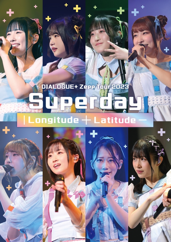 DIALOGUE＋ Zepp Tour 2023「Superday ｜Longitude ＋ Latitude─」Blu