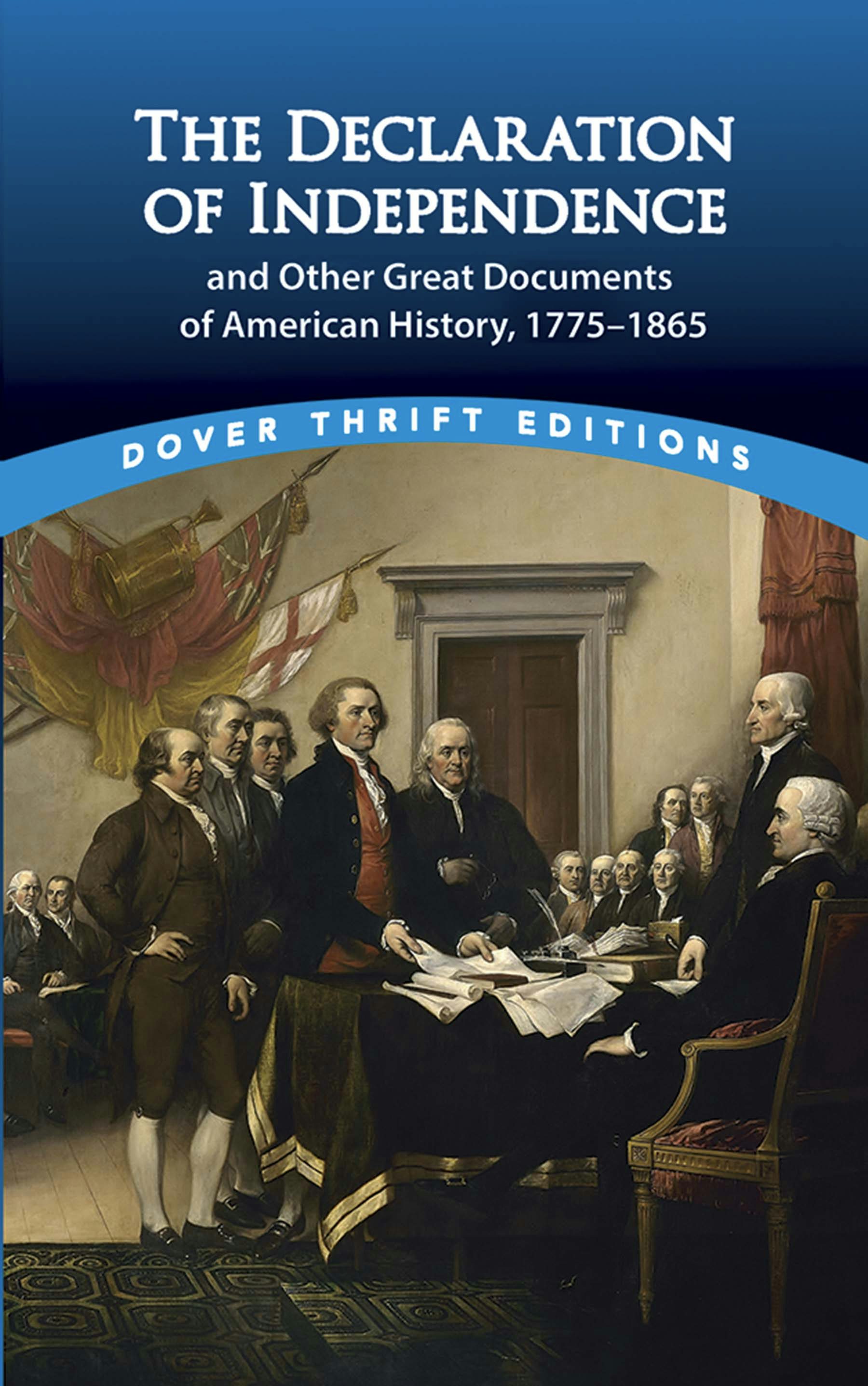 The Declaration of Independence and Other Great Documents of