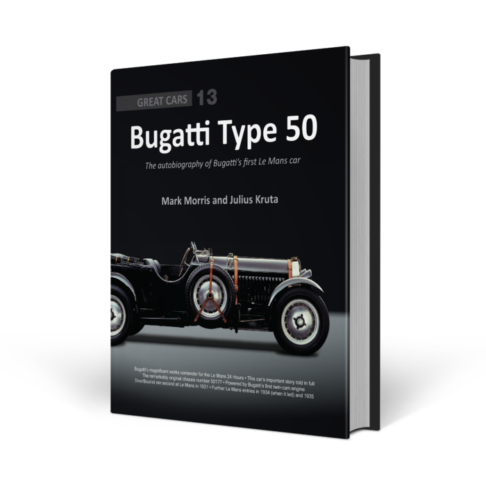 Bugatti Type 50 - The autobiography of Bugatti's First Le Mans Car