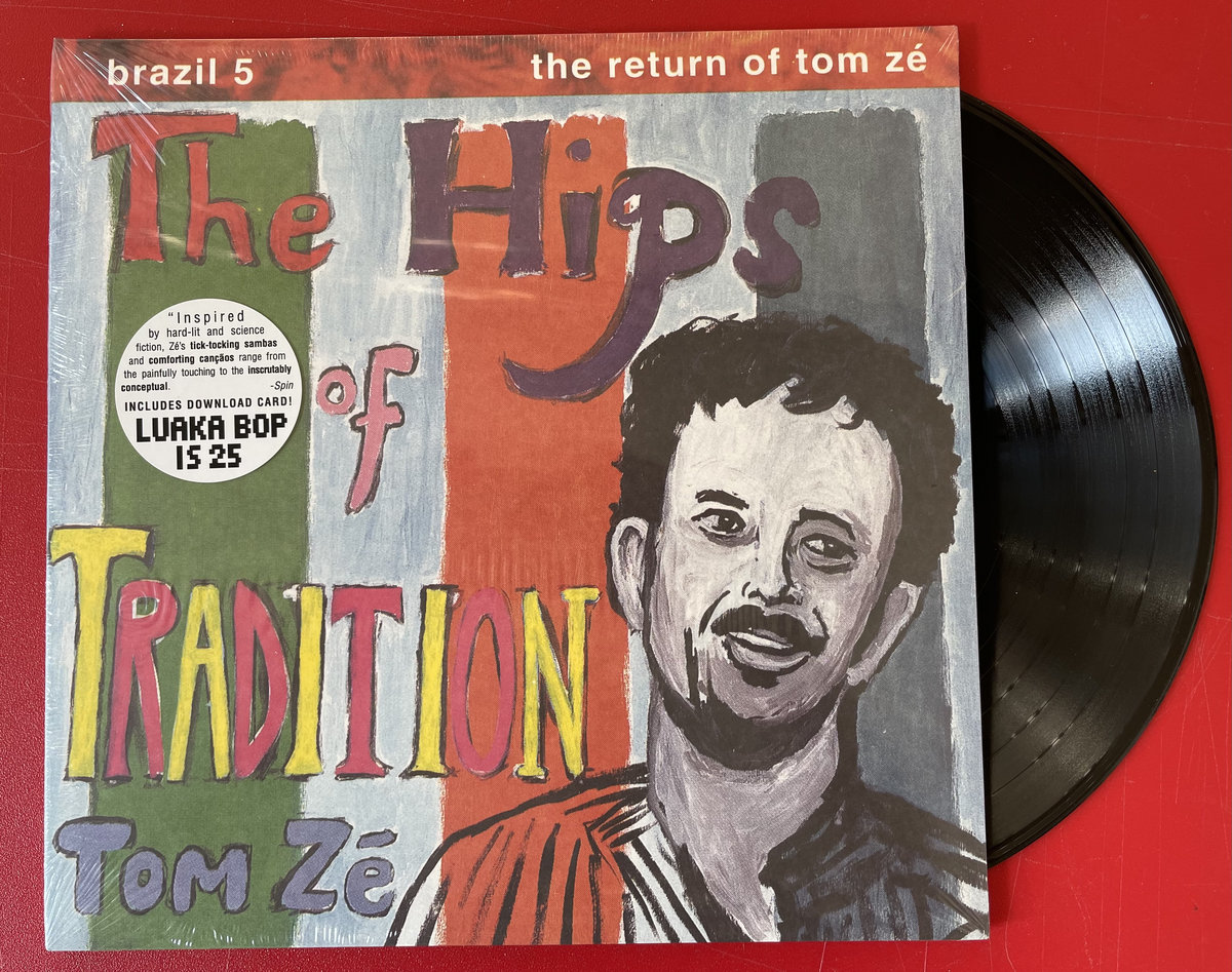 Brazil 5: The Return of Tom Zé: The Hips of Tradition | Tom Ze