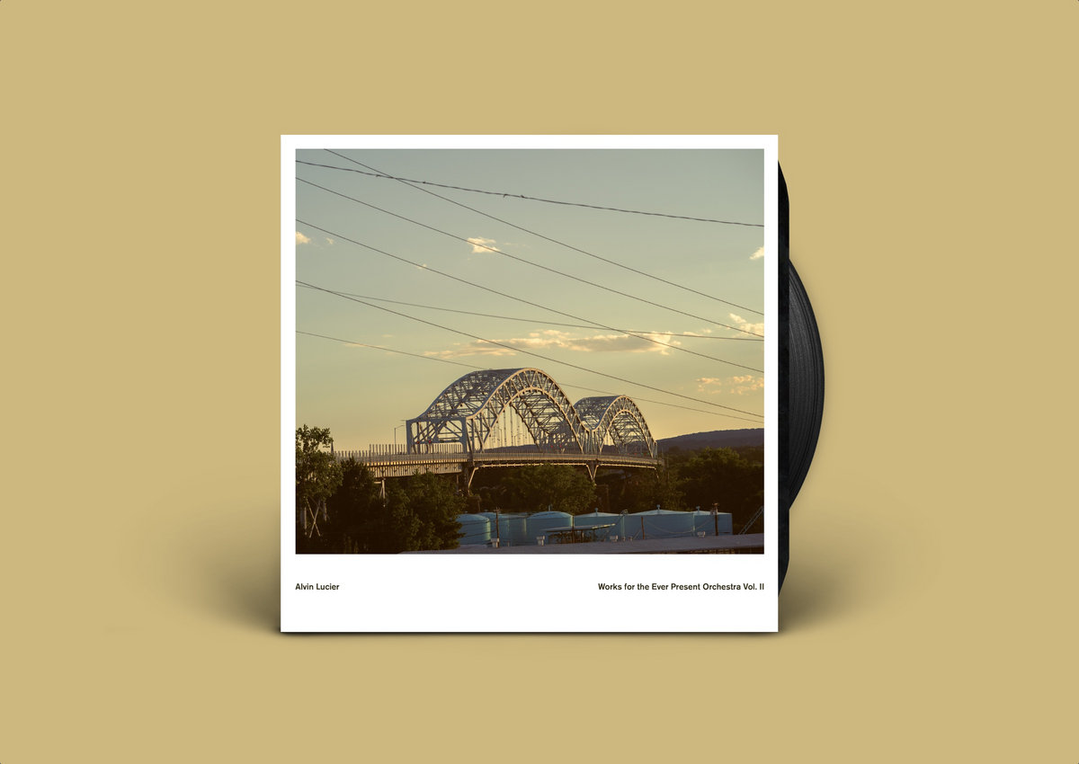 Works for the Ever Present Orchestra Vol. II | Alvin Lucier