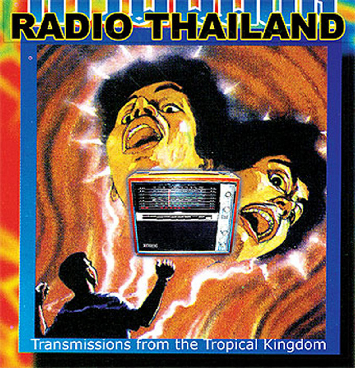 Radio Thailand: Transmissions From The Tropical Kingdom | Various